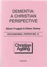 Dementia A Christian Perspective