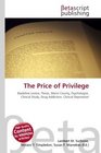 The Price of Privilege: Madeline Levine, Thesis, Marin County, Psychologist, Clinical Study, Drug Addiction, Clinical Depression