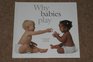 WHY BABIES PLAY