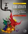 Creativity Second Edition Theories and Themes Research Development and Practice