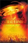 The Techniques of Astral Combat An Analysis of the Astral Planes