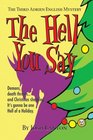 The Hell You Say (Adrien English, Bk 3)