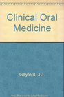 Clinical Oral Medicine