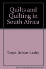 Quilts and Quilting in South Africa