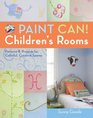 Paint Can Children's Rooms Patterns  Projects for Colorful Creative Spaces