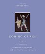 Coming of Age A Treasury of Poems Quotations and Readings on Growing Up