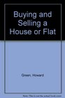 Buying and Selling a House or Flat