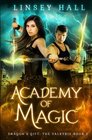 Academy of Magic (Dragon's Gift: Linsey Hall) (Volume 2)