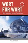 Wort fr Wort New Advanced German Vocabulary