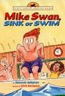 Mike Swan, Sink or Swim