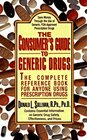 The Consumer's Guide to Generic Drugs