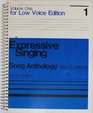 Expressive Singing Song Anthology Vol 1 for Low Voice