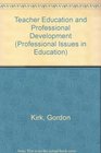 Teacher Education and Professional Development