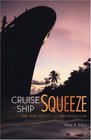 Cruise Ship Squeeze : The New Pirates of the Seven Seas