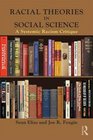 Racial Theories in Social Science A Systemic Racism Critique