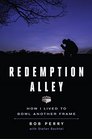 Redemption Alley: How I Lived to Bowl Another Frame