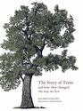The Story of Trees And How They Changed the World
