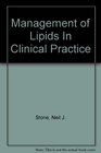 Management of Lipids In Clinical Practice
