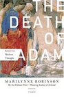 The Death of Adam  Essays on Modern Thought