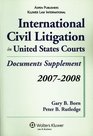 International Civil Litigation in United States Courts Documents Supplement 20072008