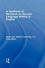 A Synthesis of Research on Second Language Writing in English