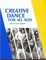 Creative Dance for All Ages A Conceptual Approach