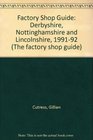 Factory Shop Guide Derbyshire Notts and Lincs Derbyshire Nottinghamshire and Lincolnshire 199192