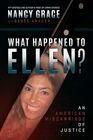 What Happened to Ellen An American Miscarriage of Justice