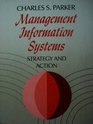 Management Information Systems Strategy and Action