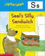 Alpha Tales Letter S Seal's Silly Sandwich