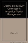 The qualityproductivity connection in servicesector management