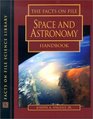 The Facts on File Space and Astronomy Handbook