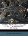 Rhymes And Roses Illustr By St C Simmons  E Wilson