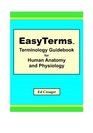 EasyTerms Terminology Guidebook for Human Anatomy and Physiology