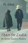 Stars for Lydia The Tenth AmishCountry Mystery