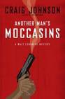 Another Man's Moccasins (Walt Longmire, Bk 4)