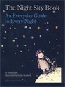 The Night Sky Book An Everyday Guide to Every Night