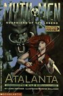 Atalanta: The Wild Girl (Myth Men, Guardians of the Legend)