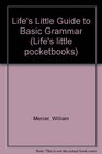 Life's Little Guide to Basic Grammar