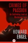 Crimes of Passion An Unblinking Look at Murderous Love
