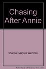 Chasing After Annie