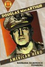 Douglas Macarthur An American Hero