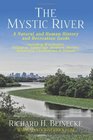 Mystic River - A Natural & Human History & Recreation Guide: including Winchester, Arlington, Cambridge, Medford, Malden, Somverville, Everett, Charlestown, & Chelsea