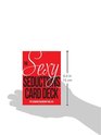The Sexy Seductions Card Deck Hot Scenarios for Unforgettable Sex