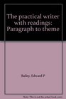 The Practical Writer with Readings Paragraph to Theme