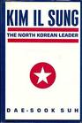 Kim Il Sung The North Korean Leader