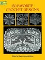 150 Favorite Crochet Designs (Dover Needlework Series)