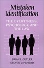 Mistaken Identification  The Eyewitness Psychology and the Law