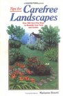 Tips for Carefree Landscapes Over 500 SureFire Ways to Beautify Your Yard and Garden