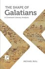 The Shape of Galatians A CovenantLiterary Analysis